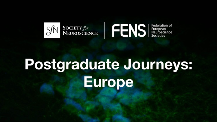 SfN logo. FENS logo. Postgraduate Journeys: Europe.