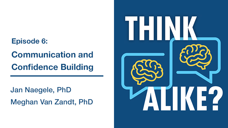 Think Alike Episode 6 Communication and Confidence Building  