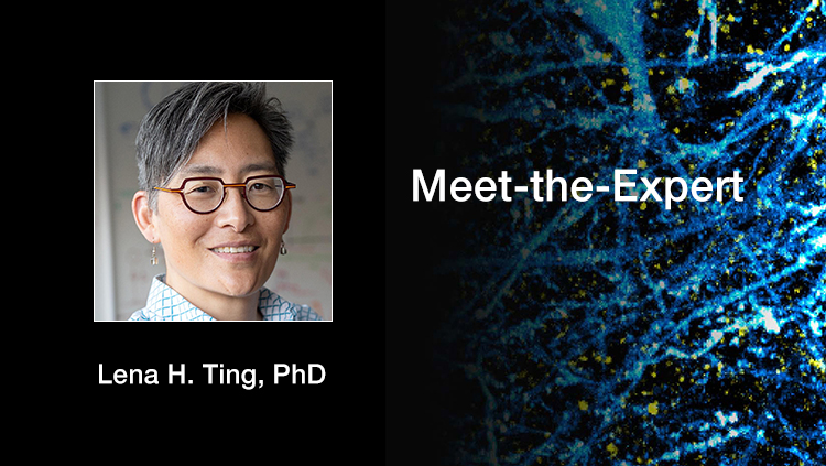 Meet the Expert - Lena H. Ting, PhD
